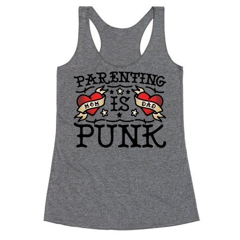 Parenting Is Punk Mom and Dad Racerback Tank Top