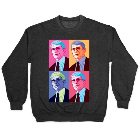Anthony Fauci Pop Art Pullover