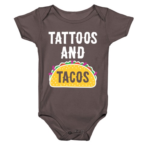 Tattoos And Tacos Baby One-Piece