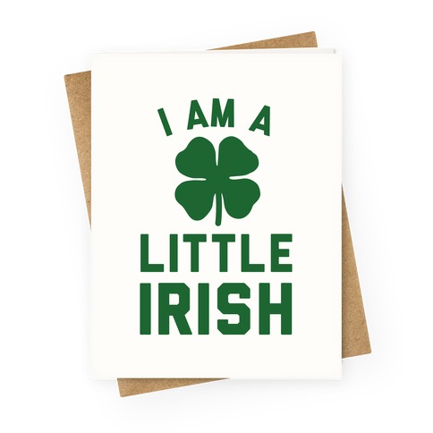 I Am A Little Irish Greeting Card