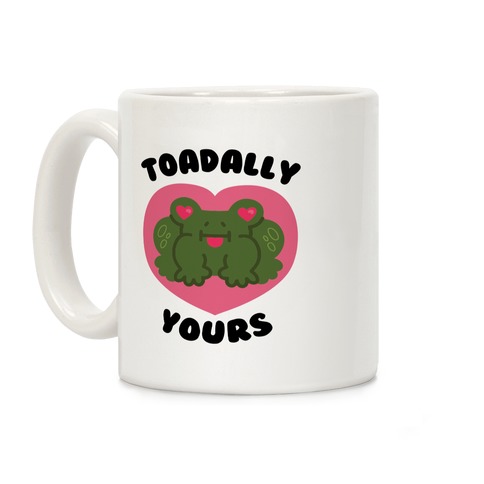 Toadally Yours Coffee Mug