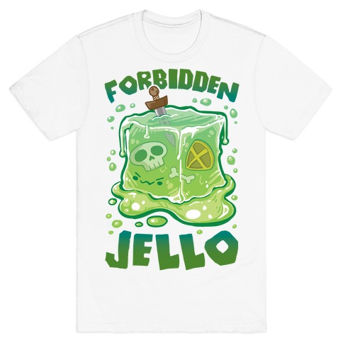 Forbidden Jello T-Shirt