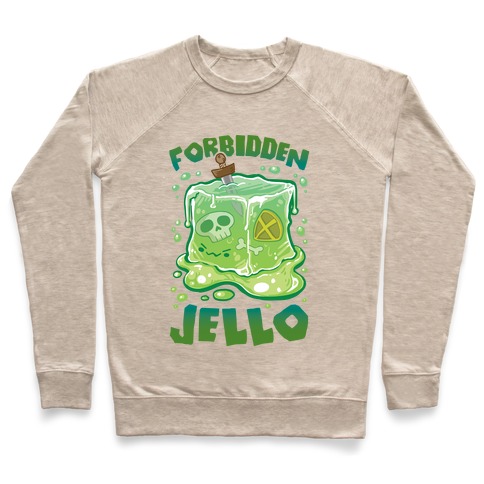 Forbidden Jello Pullover