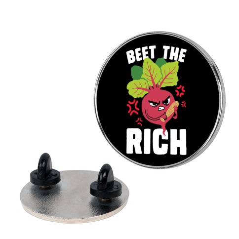 Beet The Rich Pin