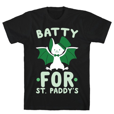 Batty for St. Paddy's T-Shirt