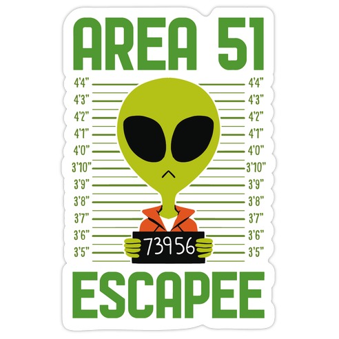 Area 51 Escapee Die Cut Sticker