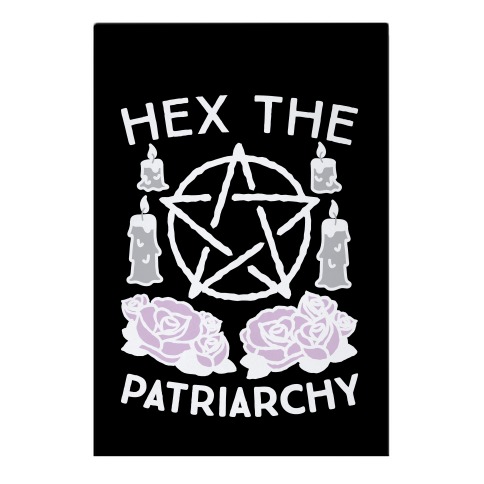 Hex The Patriarchy Garden Flag