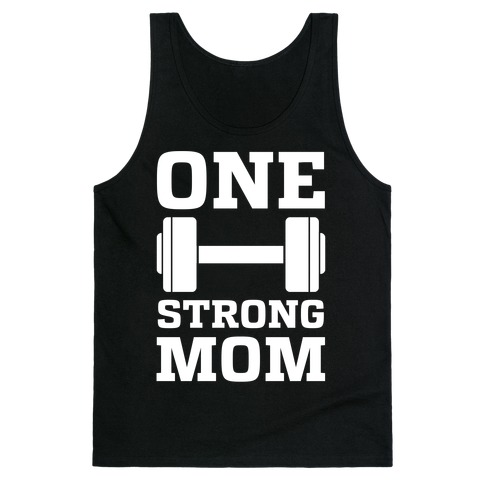 One Strong Mom Tank Top