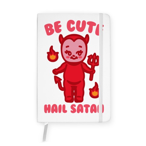 Be Cute Hail Satan Kewpie Parody White Print Notebook