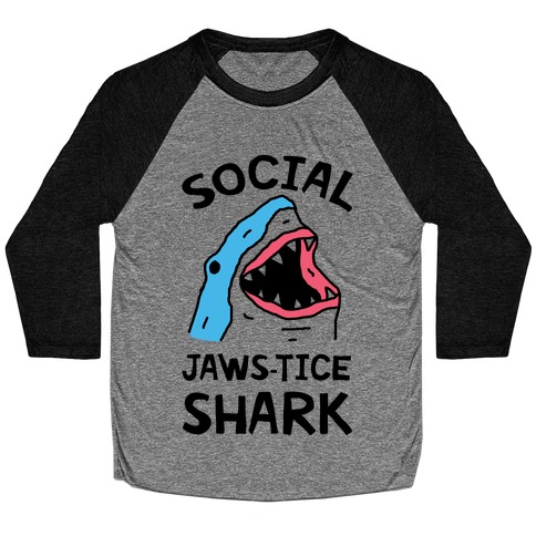 Social Jaws-tice Shark Baseball Tee