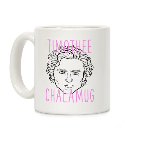 Timothee Chalamet "ChalaMUG" Coffee Mug