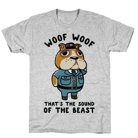 Woof Woof That's the Sound of the Beast Booker T-Shirt