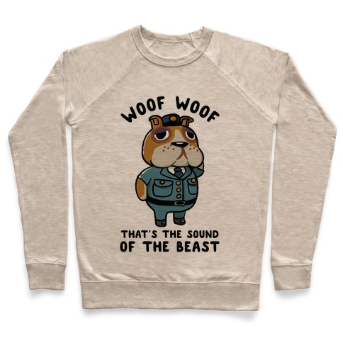 Woof Woof That's the Sound of the Beast Booker Pullover