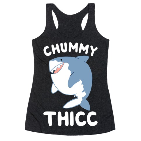 Chummy Thicc Racerback Tank Top