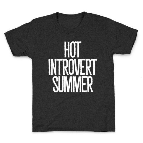 Hot Introvert Summer Kids T-Shirt