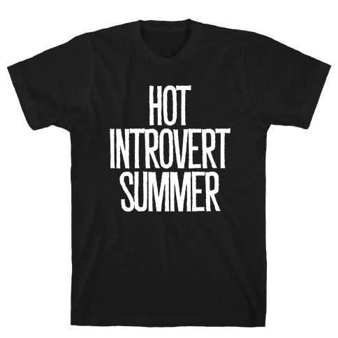 Hot Introvert Summer T-Shirt