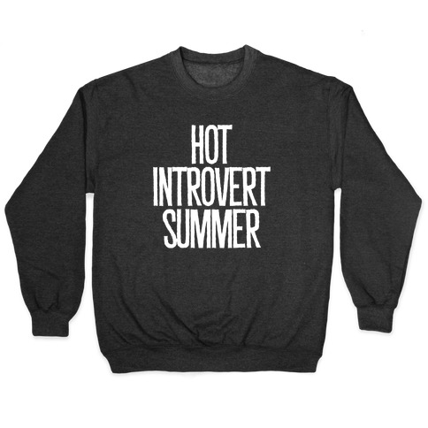 Hot Introvert Summer Pullover