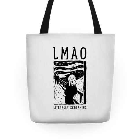LMAO Literally Screaming Scream Painting Tote
