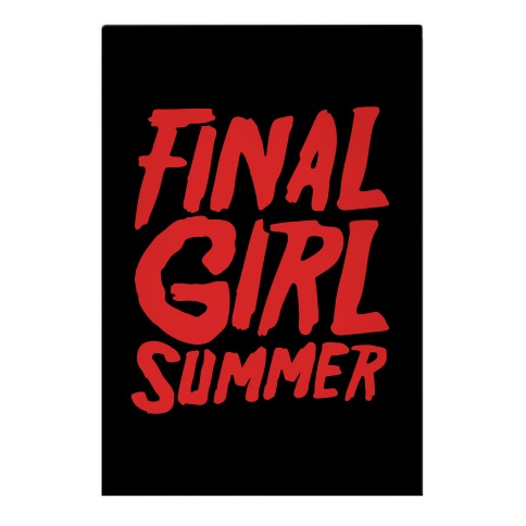Final Girl Summer Parody Garden Flag