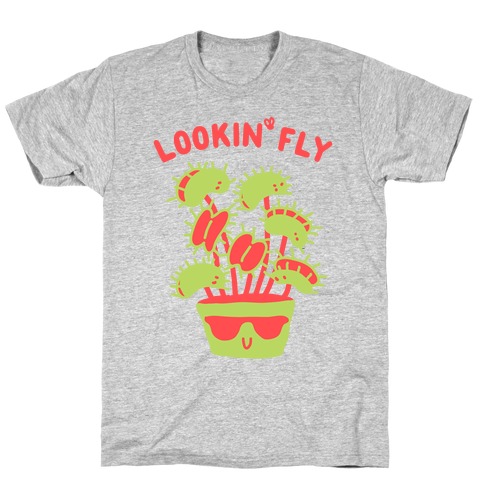 Looking Fly T-Shirt