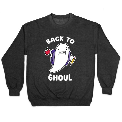 Back to Ghoul Pullover
