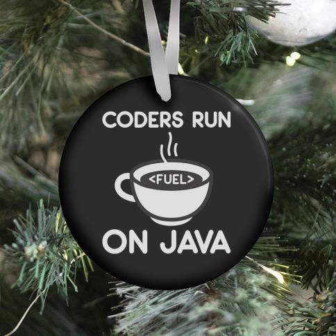 Coders Run On Java Ornament