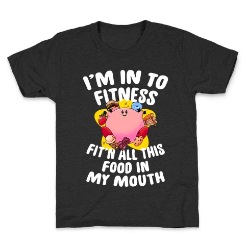 I'm into Fitness (Kirby) Kids T-Shirt