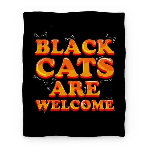 Black Cats Are Welcome Blanket