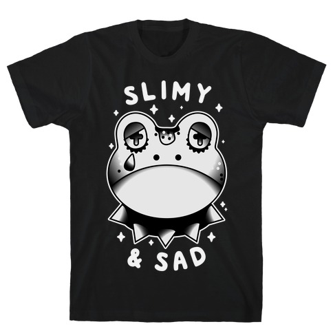 Slimy & Sad Frog T-Shirt