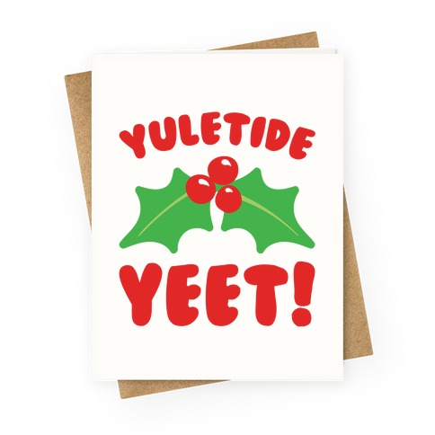 Yuletide Yeet Greeting Card