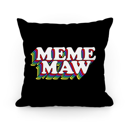 Meme Maw Pillow