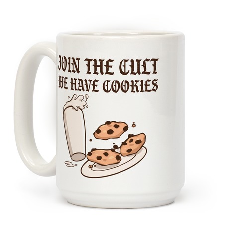 Join The Cult We Have Cookies Coffee Mug