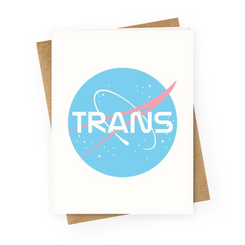 Trans Nasa Greeting Card