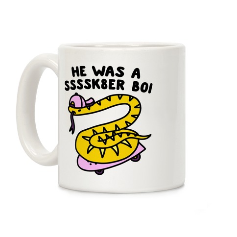 He Was A Ssssk8er Boi Skater Snake Coffee Mug