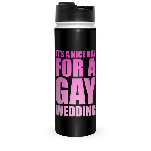 Nice Day for a Gay Wedding Travel Mug
