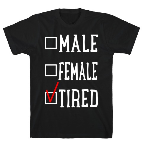 My Identity Is Tired T-Shirt