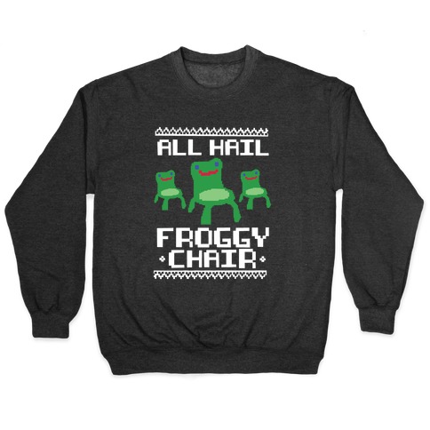 All Hail Froggy Chair Ugly Sweater Pullover