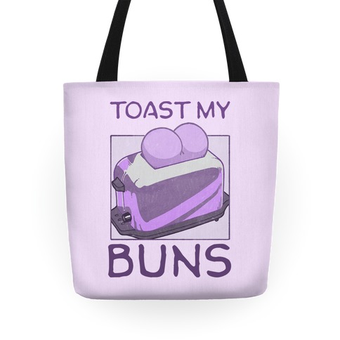 Toast My Buns Tote