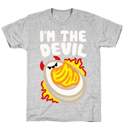 I'm The Devil Deviled Egg White Print T-Shirt