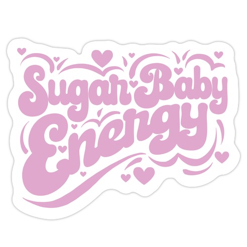 Sugar Baby Energy Die Cut Sticker
