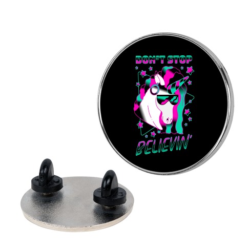 Don't Stop Believin' 80s Synthwave Unicorn Pin