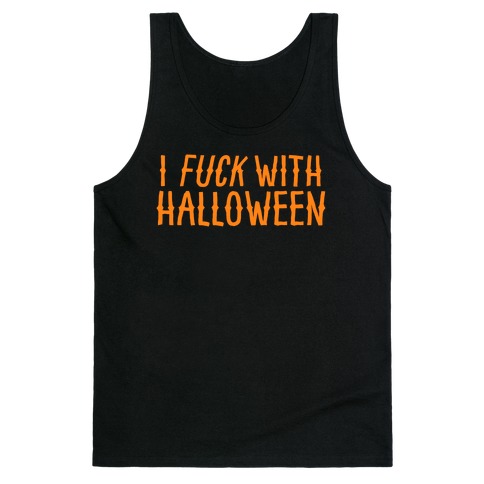I F*** With Halloween Tank Top