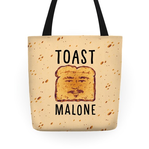 Toast Malone Tote