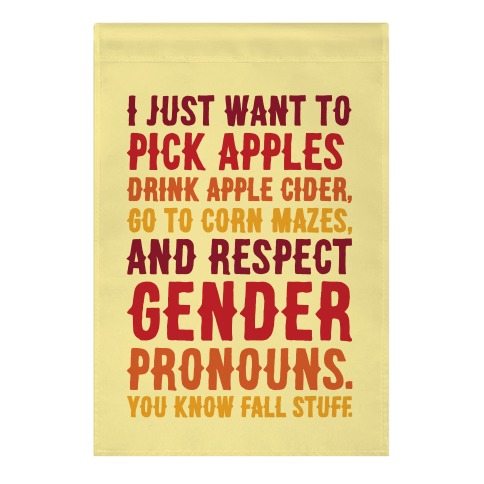 Fall Respect Gender Pronouns Garden Flag