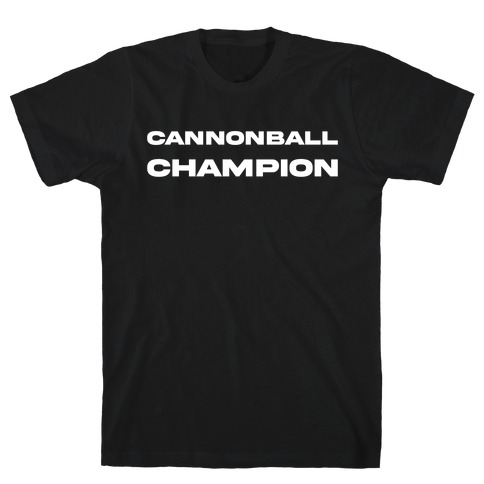 Cannonball Champion T-Shirt