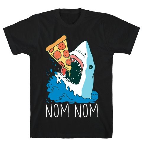 Nom Nom Pizza Shirt T-Shirt