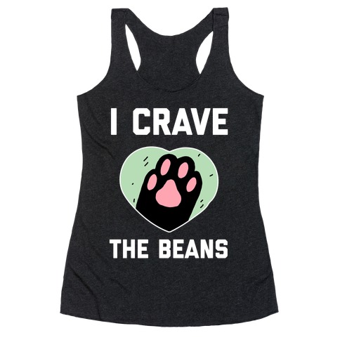 I Crave The Beans Racerback Tank Top