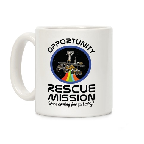 Opportunity Rescue Mission (Mars Rover) Coffee Mug