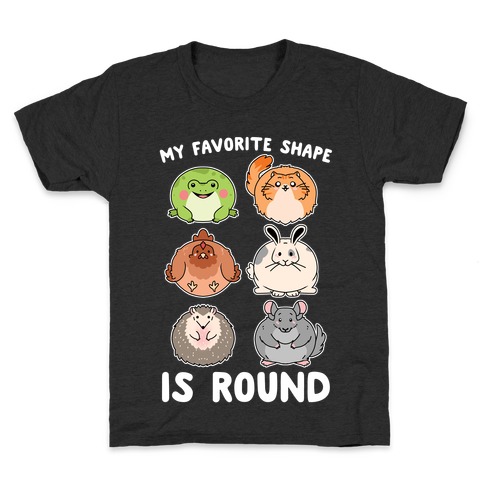 My Favorite Shape Is Round Kids T-Shirt