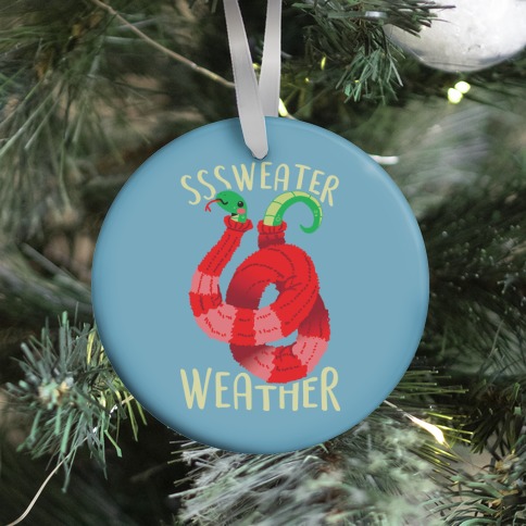 Sssweater Weather Ornament